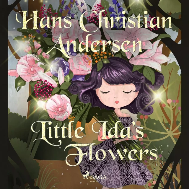 Little Ida's Flowers - Hans Christian Andersen - Saga Egmont International