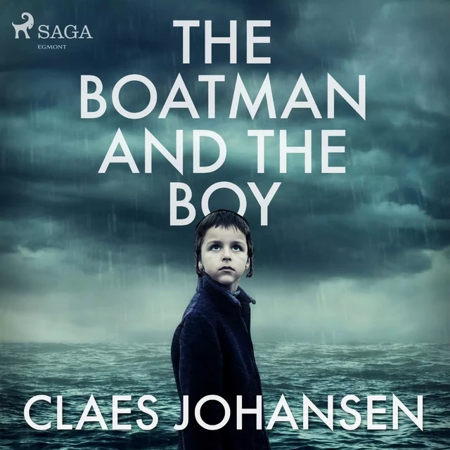 The Boatman and the Boy - Claes Johansen - Saga Egmont International