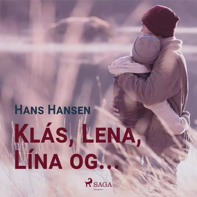 Klás, Lena, Lína og ... - Hans Hansen - Saga Egmont International