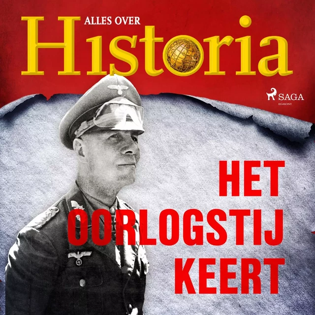 Het oorlogstij keert - Alles Over Historia - Saga Egmont International