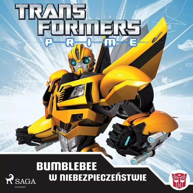 Transformers – PRIME – Bumblebee w niebezpieczeństwie -  Transformers - Saga Egmont International