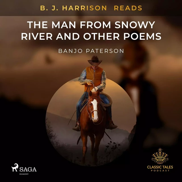 B. J. Harrison Reads The Man from Snowy River and Other Poems - Banjo Paterson - Saga Egmont International