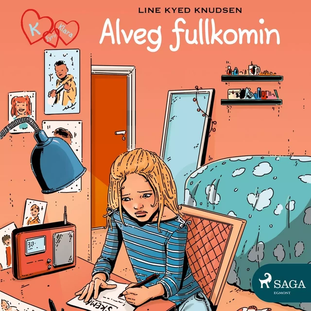 K fyrir Klara 16 - Alveg fullkomin - Line Kyed Knudsen - Saga Egmont International