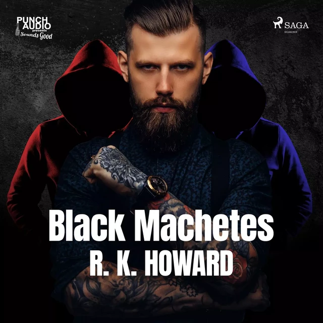 Black Machetes - R. K. Howard - Saga Egmont International