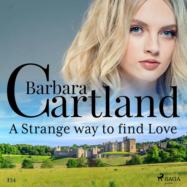 A Strange Way to Find Love (Barbara Cartland's Pink Collection 134) - Barbara Cartland - Saga Egmont International