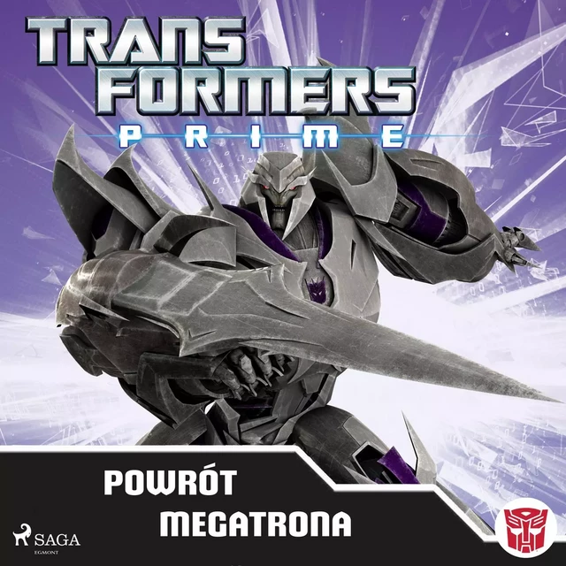 Transformers – PRIME – Powrót Megatrona -  Transformers - Saga Egmont International