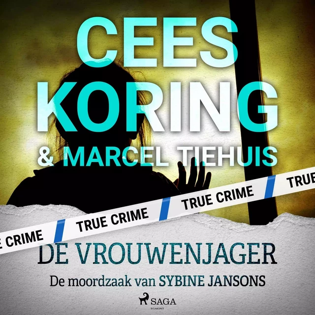 De Vrouwenjager - Cees Koring, Marcel Tiehuis - Saga Egmont International