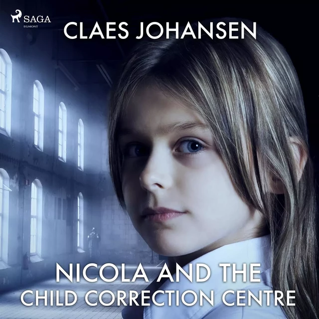 Nicola and the Child Correction Centre - Claes Johansen - Saga Egmont International