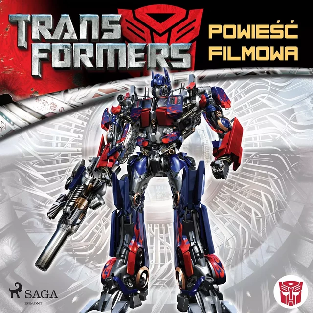 Transformers 1 – Powieść filmowa - S.G. Wilkens - Saga Egmont International