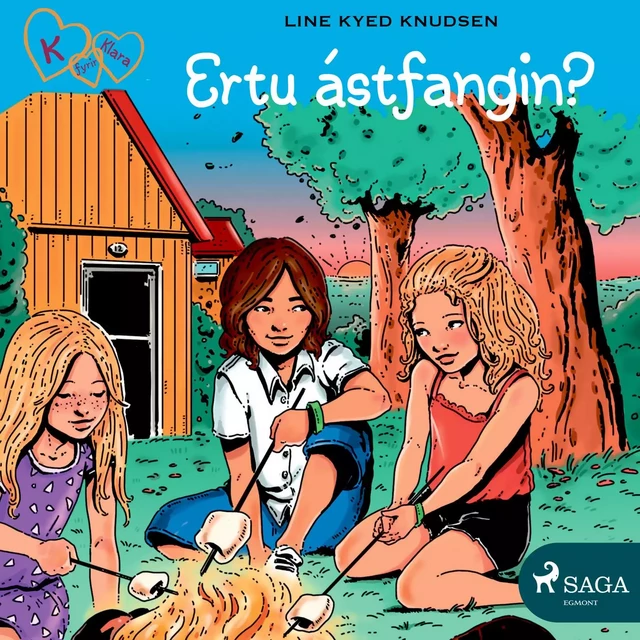 K fyrir Klara 19 - Ertu ástfangin? - Line Kyed Knudsen - Saga Egmont International