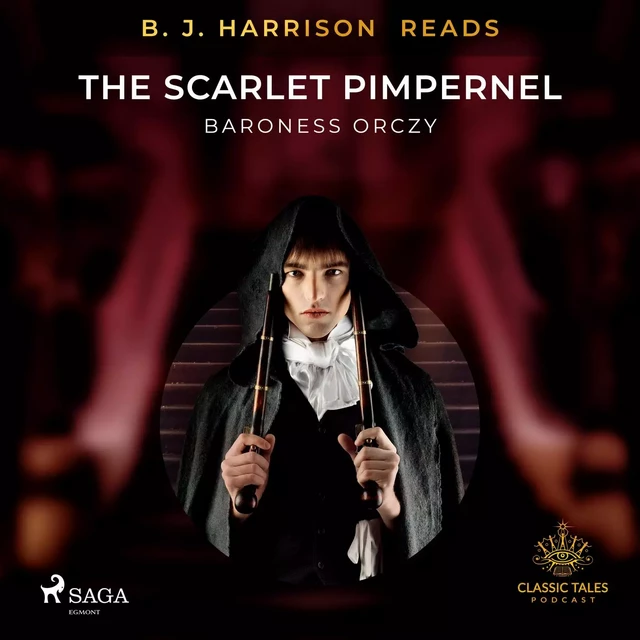 B. J. Harrison Reads The Scarlet Pimpernel - Baroness Orczy - Saga Egmont International