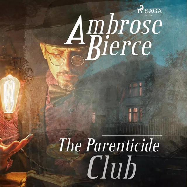 The Parenticide Club - Ambrose Bierce - Saga Egmont International