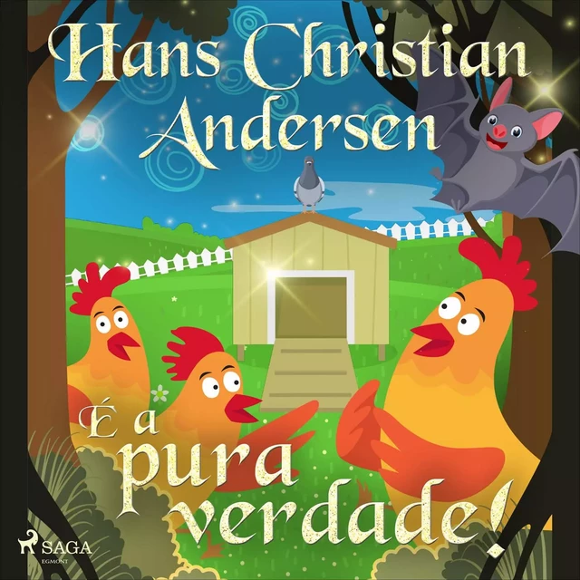 É a pura verdade! - Hans Christian Andersen - Saga Egmont International