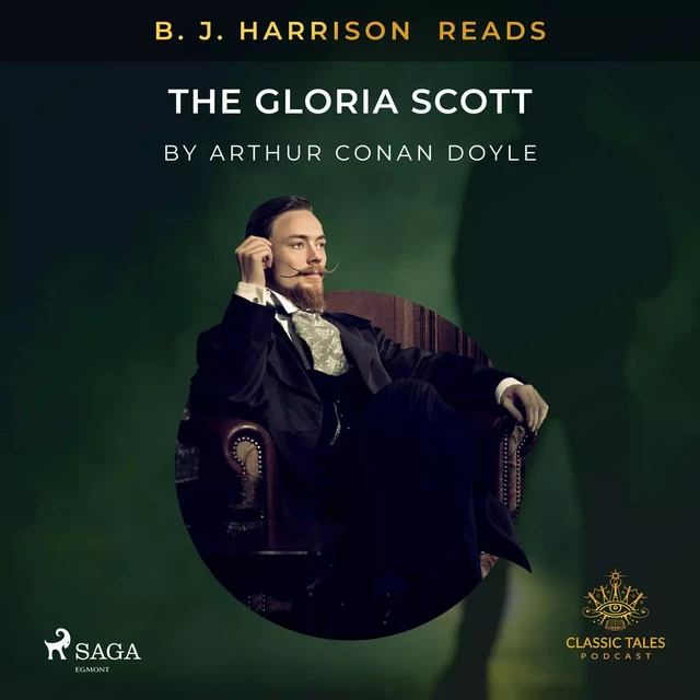 B. J. Harrison Reads The Gloria Scott - Arthur Conan Doyle - Saga Egmont International