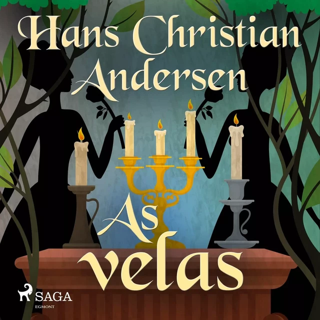 As velas - Hans Christian Andersen - Saga Egmont International