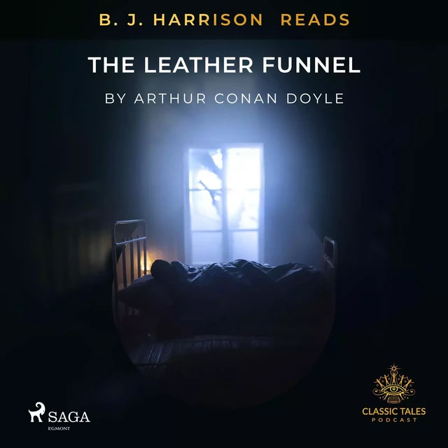 B. J. Harrison Reads The Leather Funnel - Arthur Conan Doyle - Saga Egmont International