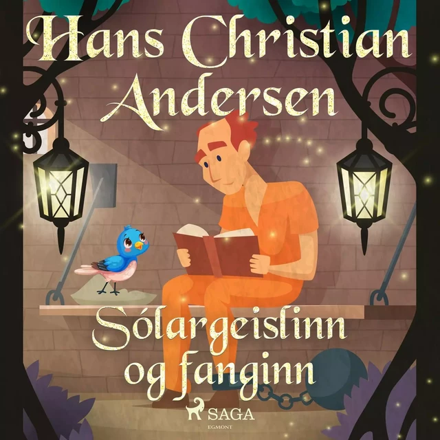 Sólargeislinn og fanginn - H.c. Andersen - Saga Egmont International