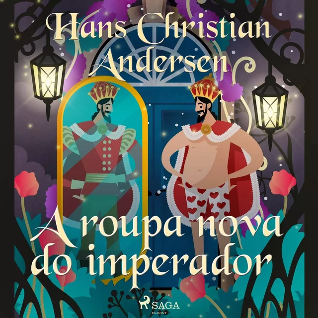 A roupa nova do imperador - Hans Christian Andersen - Saga Egmont International