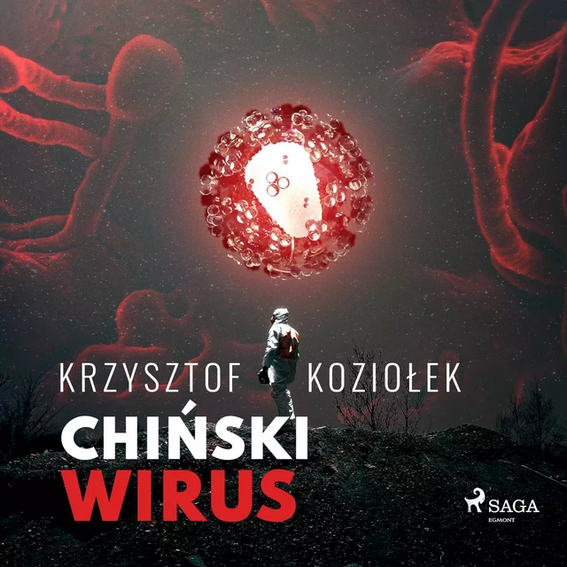 Chiński wirus - Krzysztof Koziołek - Saga Egmont International