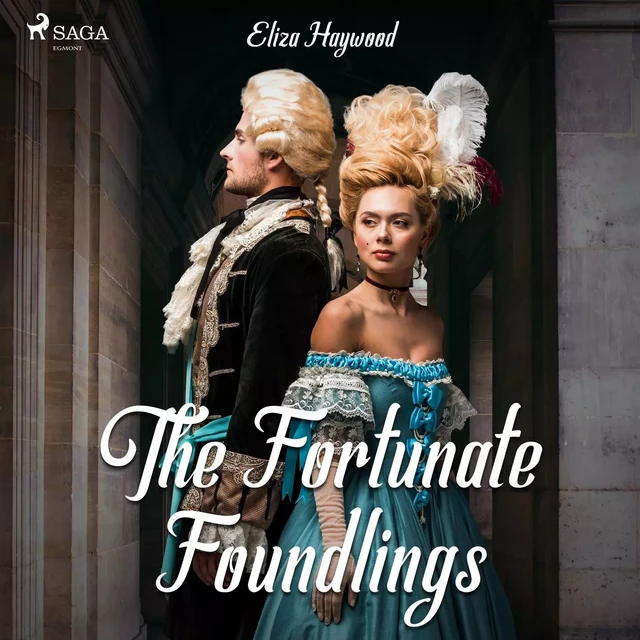 The Fortunate Foundlings - Eliza Haywood - Saga Egmont International