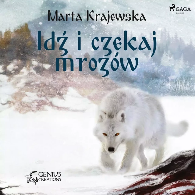 Idź i czekaj mrozów - Marta Krajewska - Saga Egmont International