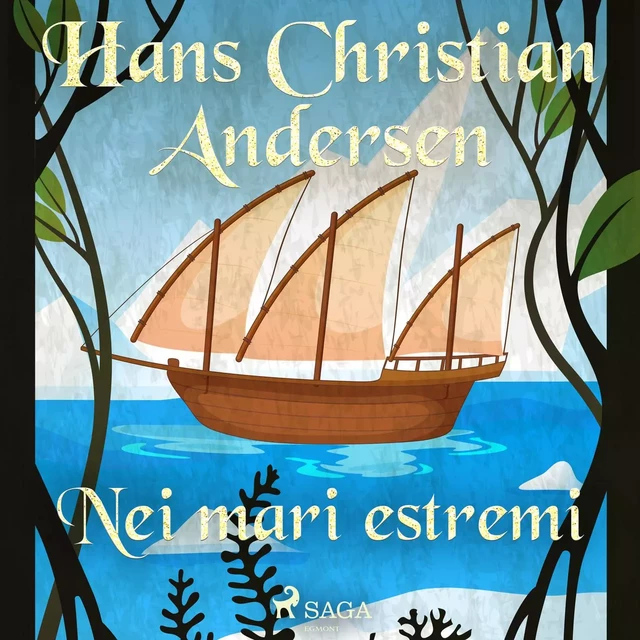 Nei mari estremi - Hans Christian Andersen - Saga Egmont International