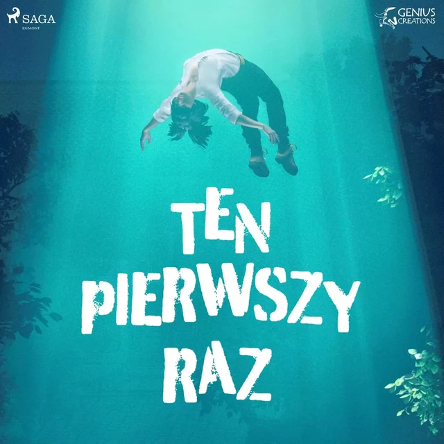 Ten pierwszy raz - Praca Zbiorowa - Saga Egmont International