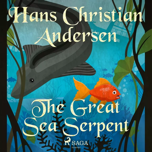 The Great Sea Serpent - Hans Christian Andersen - Saga Egmont International