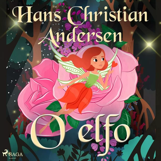 O elfo - Hans Christian Andersen - Saga Egmont International