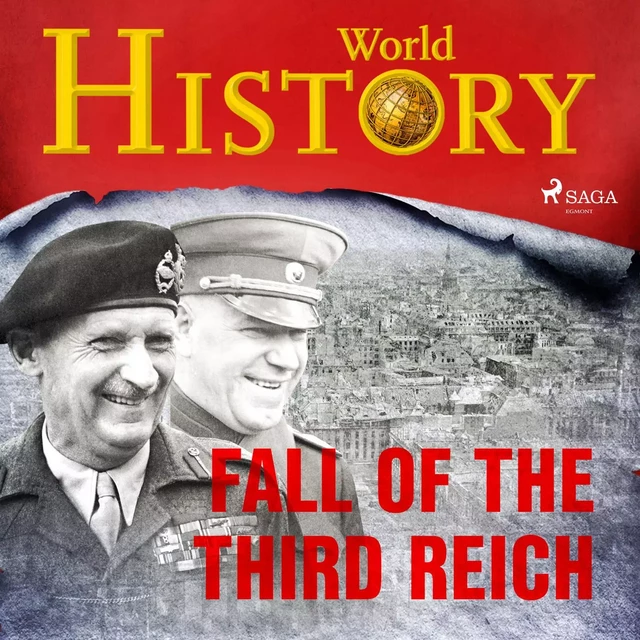 Fall of the Third Reich - World History - Saga Egmont International