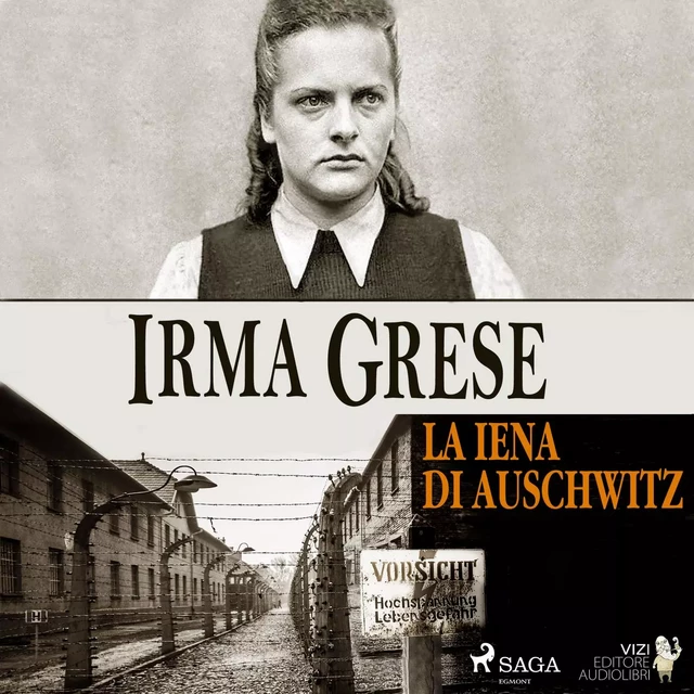 Irma Grese - Lucas Hugo Pavetto, Fiammetta Bianchi - Saga Egmont International