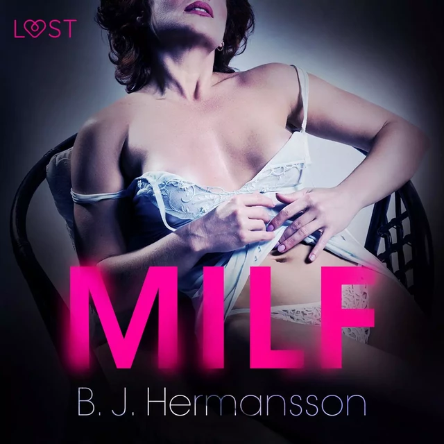 MILF - Erotic Short Story - B. J. Hermansson - Saga Egmont International