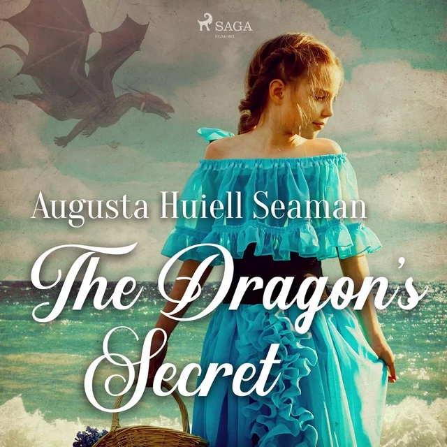 The Dragon's Secret - Augusta Huiell Seaman - Saga Egmont International