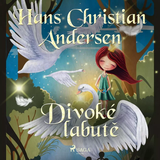 Divoké labutě - Hans Christian Andersen - Saga Egmont International