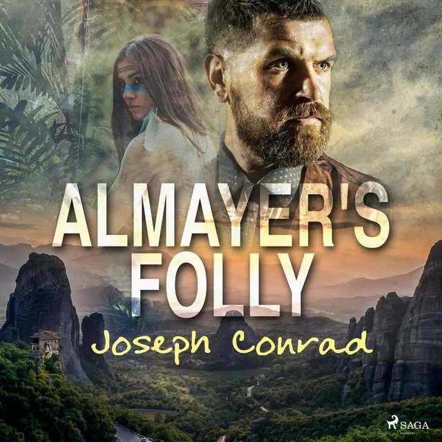 Almayer's Folly - Joseph Conrad - Saga Egmont International