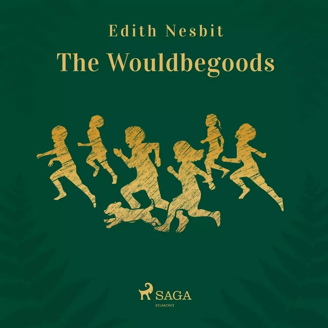 The Wouldbegoods - Edith Nesbit - Saga Egmont International