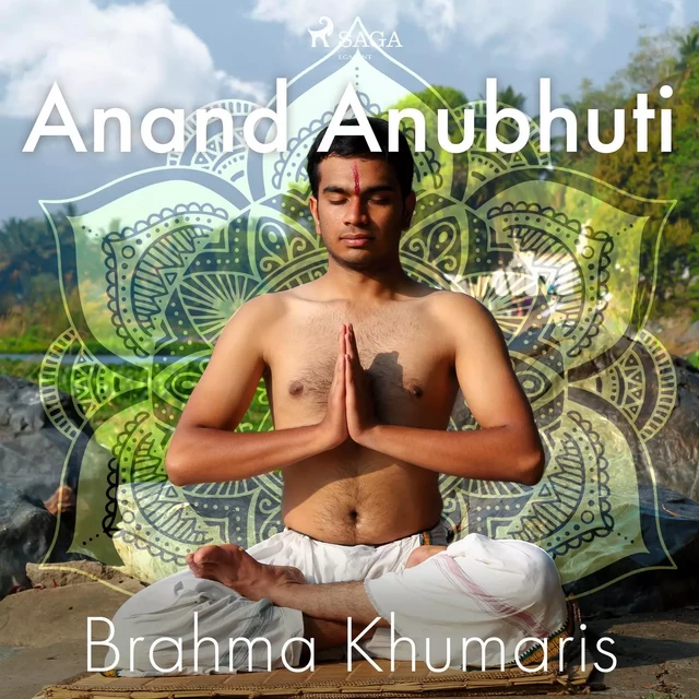 Anand Anubhuti - Brahma Khumaris - Saga Egmont International