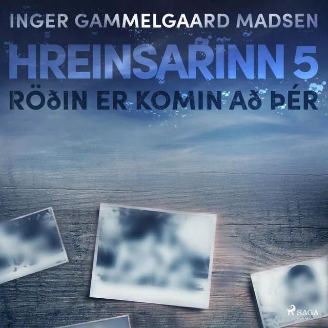 Hreinsarinn 5: Röðin er komin að þér - Inger Gammelgaard Madsen - Saga Egmont International