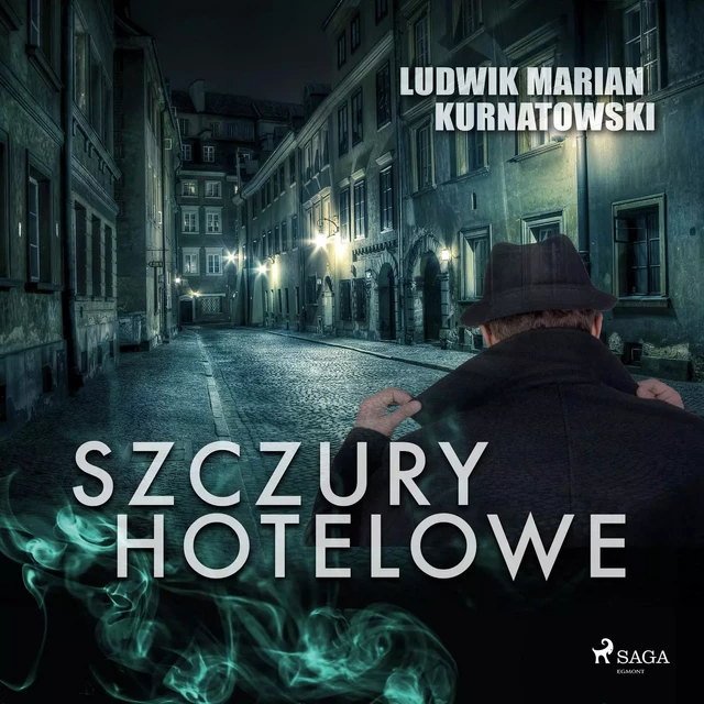 Szczury hotelowe - Ludwik Marian Kurnatowski - Saga Egmont International