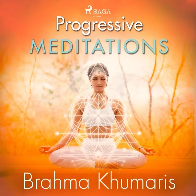 Progressive Meditations - Brahma Khumaris - Saga Egmont International