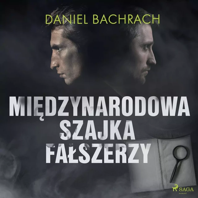 Międzynarodowa szajka fałszerzy - Daniel Bachrach - Saga Egmont International