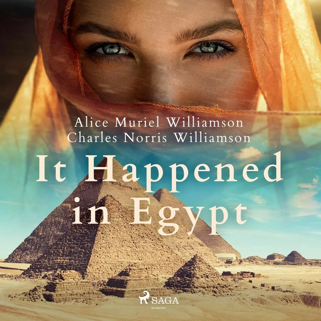 It Happened in Egypt - Charles Norris Williamson, Alice Muriel Williamson - Saga Egmont International