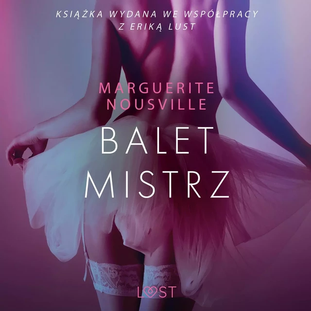 Baletmistrz – opowiadanie erotyczne - Marguerite Nousville - Saga Egmont International