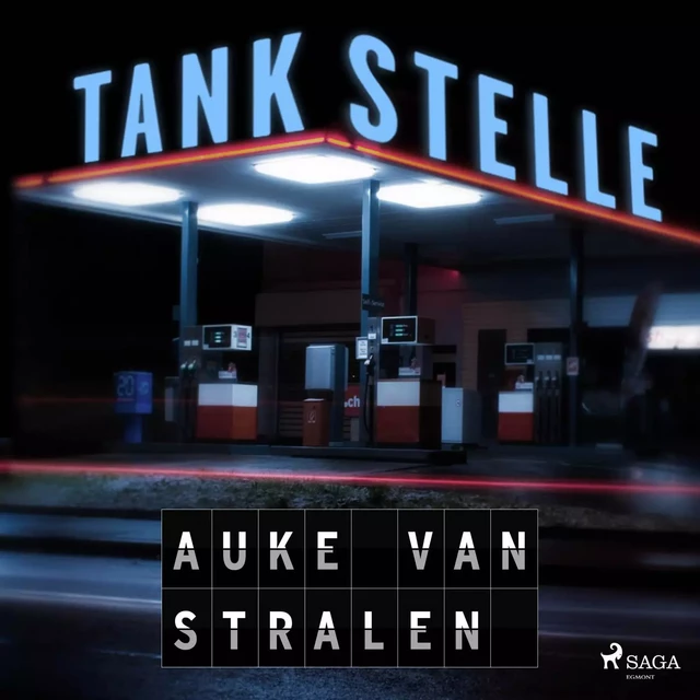 Tankstelle - Auke van Stralen - Saga Egmont International