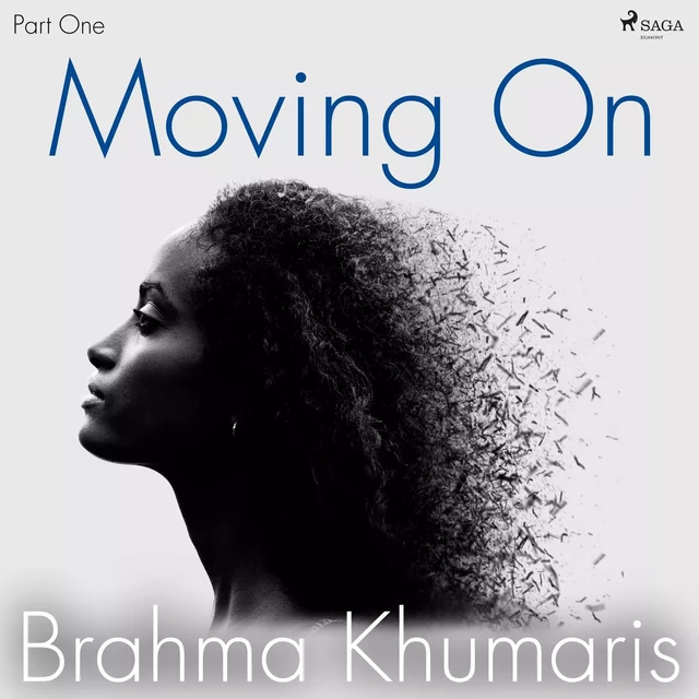 Moving On – Part One - Brahma Khumaris - Saga Egmont International