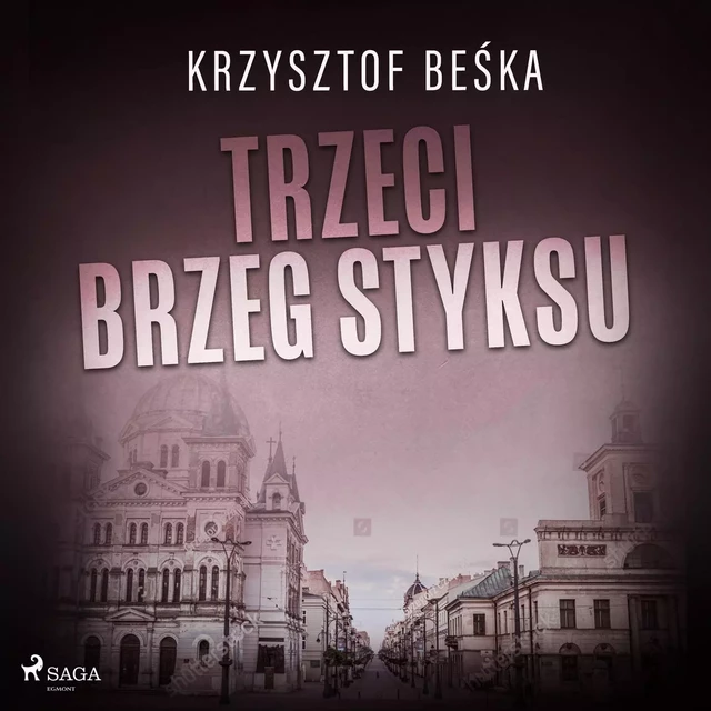 Trzeci brzeg Styksu - Krzysztof Beśka - Saga Egmont International