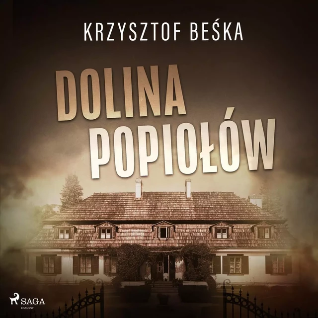 Dolina popiołów - Krzysztof Beśka - Saga Egmont International