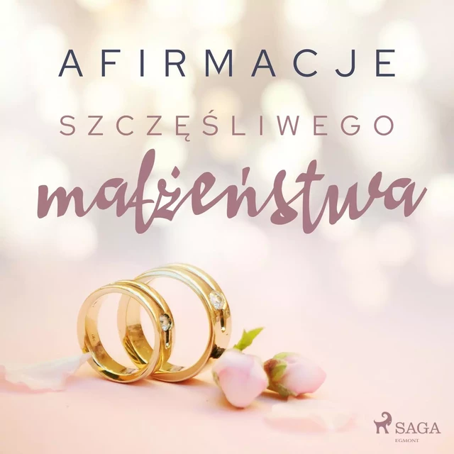 Afirmacje szczęśliwego małżeństwa – wersja dla mężczyzn -  Maxx-Audio - Saga Egmont International