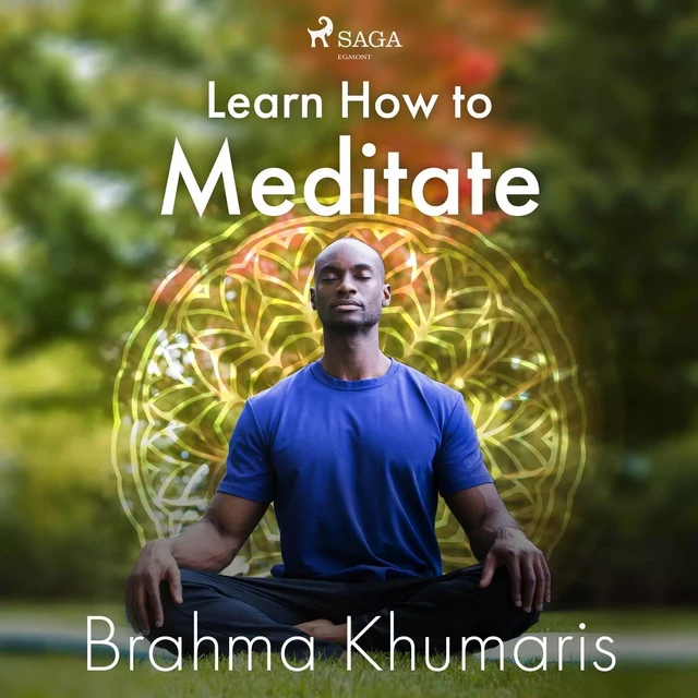 Learn How to Meditate - Brahma Khumaris - Saga Egmont International