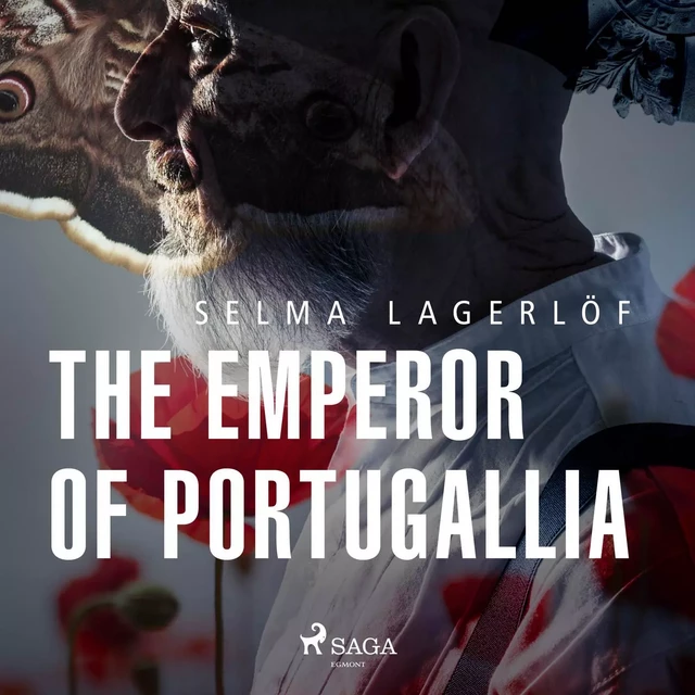 The Emperor of Portugallia - Selma Lagerlöf - Saga Egmont International